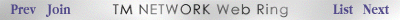 TM NETWORK Web Ring